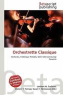 Orchestrette Classique edito da Betascript Publishing