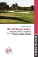 David Chung (golfer) edito da Brev Publishing