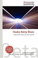 Osaka Rainy Blues edito da Betascript Publishing