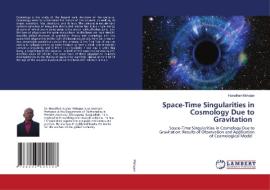 Space-Time Singularities in Cosmology Due to Gravitation di Haradhan Mohajan edito da LAP LAMBERT Academic Publishing