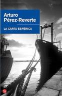 La Carta Esferica di Arturo Perez-Reverte, Arturo P'Rez-Reverte edito da Punto de Lectura