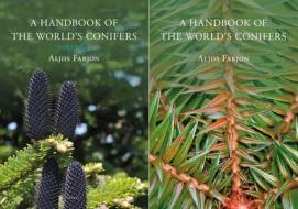 A Handbook of the World's Conifers (2 Vols.): Revised and Updated Edition di Aljos Farjon edito da BRILL ACADEMIC PUB
