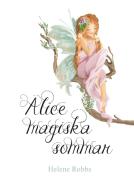 Alice magiska sommar di Helene Robbs edito da Books on Demand