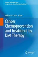 Cancer Chemoprevention and Treatment by Diet Therapy edito da Springer-Verlag GmbH