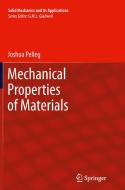 Mechanical Properties of Materials di Joshua Pelleg edito da Springer Netherlands
