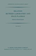 Relation Between Laboratory and Space Plasmas edito da Springer Netherlands