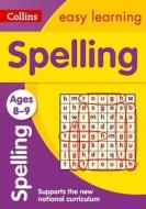 Spelling Ages 8-9: New Edition di Collins Easy Learning, Rachel Grant edito da HarperCollins Publishers