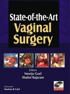 State-Of-The-Art Vaginal Surgery di Neerja Goel edito da MCGRAW HILL MEDICAL
