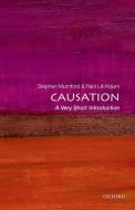 Causation: A Very Short Introduction di Stephen Mumford, Rani Lill Anjum edito da Oxford University Press