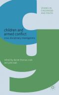 Children and Armed Conflict edito da Palgrave Macmillan
