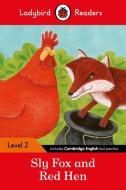 Sly Fox and Red Hen - Ladybird Readers Level 2 di Ladybird edito da Penguin Books Ltd