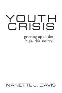 Youth Crisis di Nanette Davis edito da Praeger