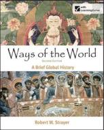Ways of the World: A Brief Global History di Robert W. Strayer edito da Bedford Books