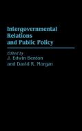 Intergovernmental Relations and Public Policy edito da Greenwood Press