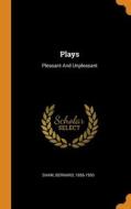 Plays di Shaw Bernard 1856-1950 edito da Franklin Classics