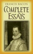 Complete Essays di Francis Bacon edito da Dover Publications Inc.