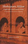 Shakespeare, Milton and Eighteenth-Century Literary Editing di Marcus Walsh, Walsh Marcus edito da Cambridge University Press