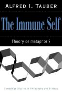 The Immune Self di Alfred I. Tauber edito da Cambridge University Press