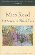 Celebrations at Thrush Green di Read edito da MARINER BOOKS
