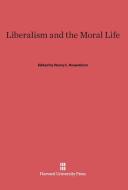 Liberalism and the Moral Life edito da Harvard University Press