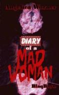 Diary of a Mad Woman di Angelica Warner edito da Blaqrayn Publishing Plus