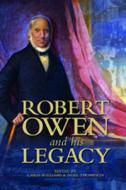 Robert Owen and his Legacy di Noel Thompson, Chris Williams edito da University of Wales Press