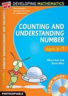 Counting And Understanding Number - Ages 6-7 di Hilary Koll, Steve Mills edito da Bloomsbury Publishing Plc