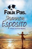 Faux Pas di Shannon Esposito edito da Severn House Publishers Ltd