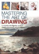 Mastering the Art of Drawing di Ian Sidaway edito da Anness Publishing