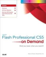 Adobe Flash Professional Cs5 On Demand di Steve Johnson, Inc Perspection edito da Pearson Education (us)