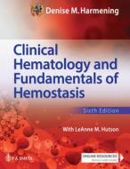 Clinical Hematology and Fundamentals of Hemostasis di F.A. DAVIS COMPANY edito da F A DAVIS CO