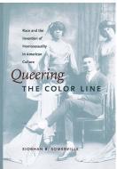 Queering the Color Line di Siobhan B. Somerville edito da Duke University Press