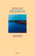 SWIFT PB di Jennie Feldman edito da Carcanet Press