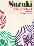 Suzuki Piano School Vol6 di SUZUKI edito da Alfred Publishing Co.(uk)ltd