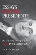 Essays on the Presidents di Paul F. Boller edito da Texas Christian University Press