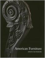 American Furniture 2008 edito da Chipstone Foundation