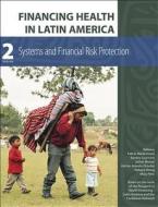 Financing Health In Latin America edito da Harvard Global Equity Initiative
