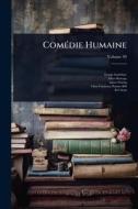 ComÃ(c)die Humaine di George Saintsbury, Ellen Marriage, James Waring edito da Creative Media Partners, LLC