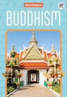 Buddhism di Elizabeth Andrews edito da DISCOVERROO