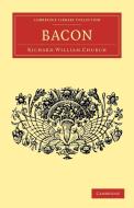 Bacon di Richard William Church edito da Cambridge University Press