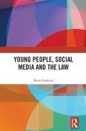 Young People, Social Media and the Law di Brian Simpson edito da Taylor & Francis Ltd