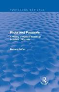Plots and Paranoia di Bernard Porter edito da Taylor & Francis Ltd
