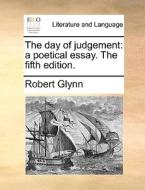 The Day Of Judgement di Robert Glynn edito da Gale Ecco, Print Editions