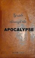 Guide through the Apocalypse di Doug Buchanan edito da Lulu.com
