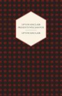Upton Sinclair Presents William Fox di Upton Sinclair edito da Vogt Press