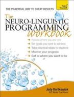 The Nlp Workbook: Teach Yourself di Judy Bartkowiak edito da Hodder & Stoughton General Division