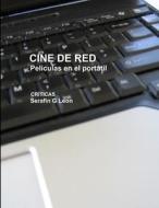 Cine de Red di Serafin G Leon edito da Lulu.com