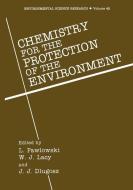 Chemistry for the Protection of the Environment edito da Springer US