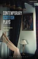 Contemporary Scottish Plays di Alistair (Playwright Beaton, Rob Drummond, Morna Pearson, Anthony Neilson, Kieran Hurley edito da Bloomsbury Publishing PLC