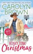 Honky Tonk Christmas di Carolyn Brown edito da SOURCEBOOKS CASABLANCA